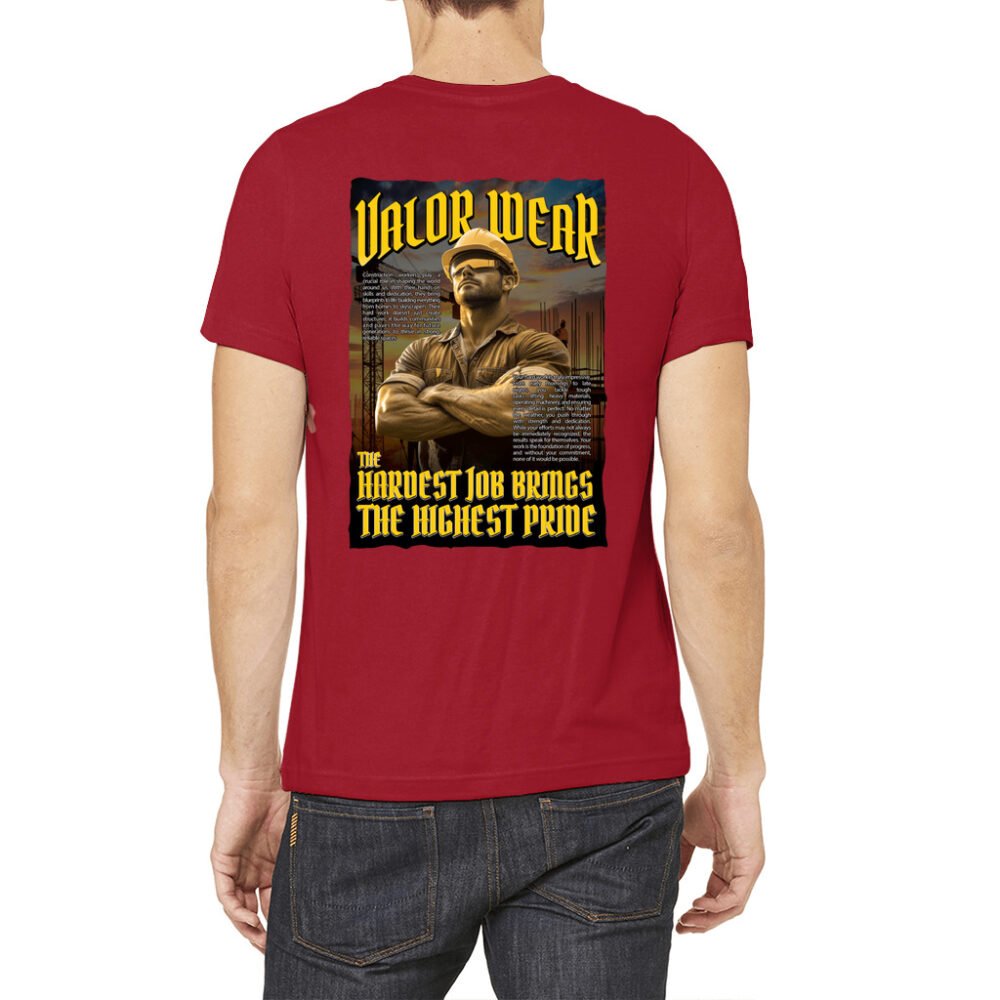 ValorWear "The Hardest Job Brings the Highest Pride" – Men’s Construction T-Shirt - Image 9