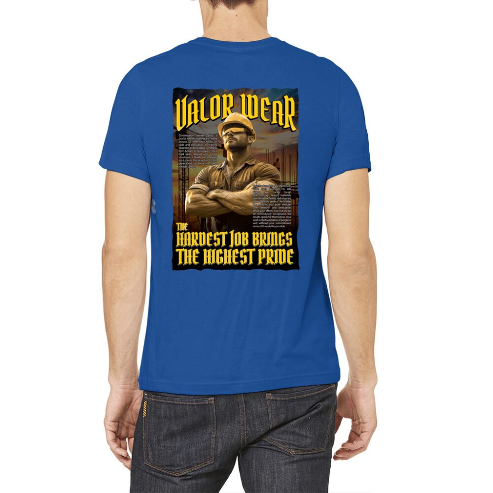 ValorWear "The Hardest Job Brings the Highest Pride" – Men’s Construction T-Shirt - Image 11